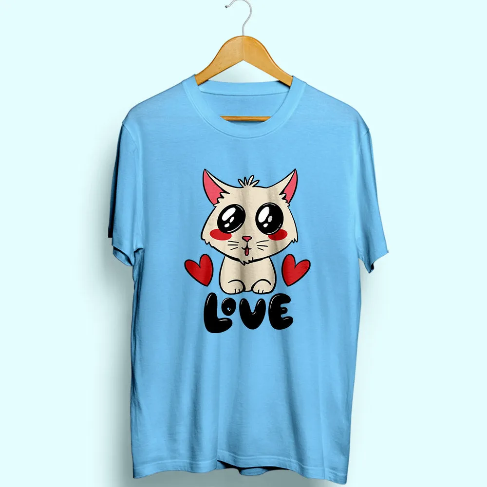 Cute Cat Love Half Sleeve T-Shirt